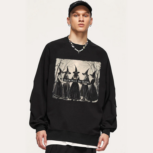 "Girls will bo girls" Sweatshirt